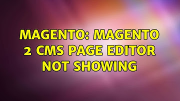 Magento: Magento 2 CMS page Editor not showing