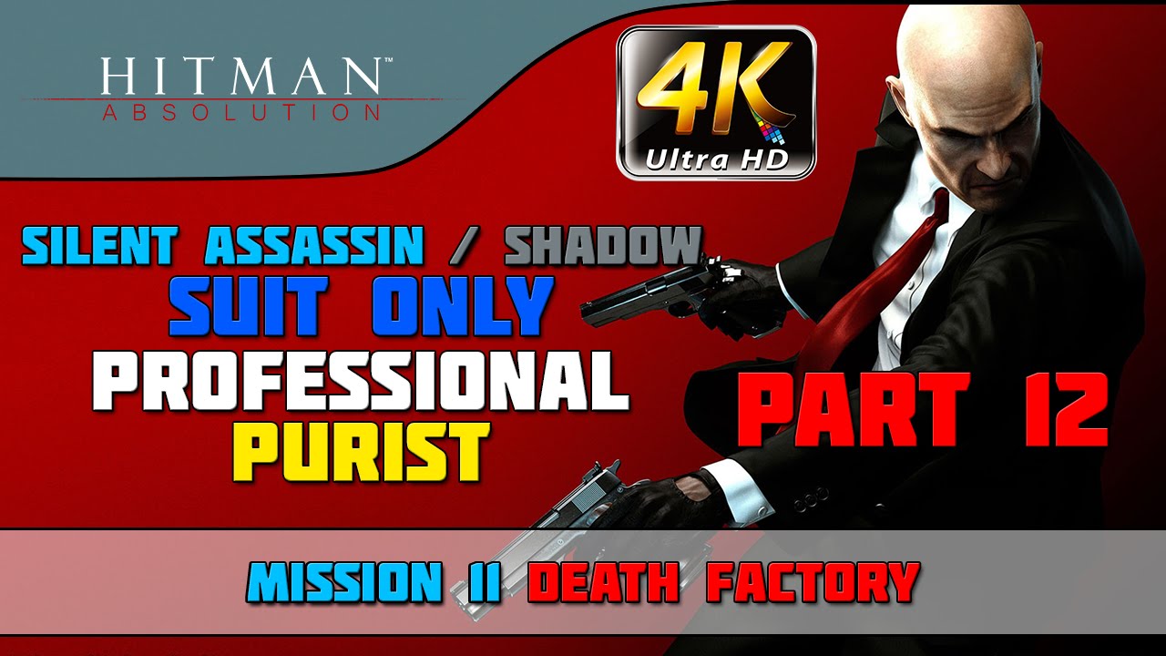 Hitman: Absolution - Shadow/Suit Only/No KO/Purist - Mission