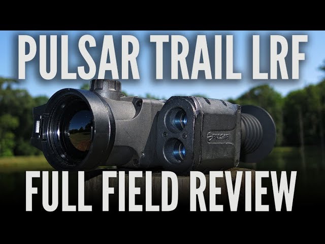 Pulsar Trail LRF (Laser Range Finder) Full Field Review