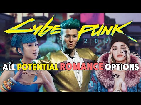 Cyberpunk 2077 - All Potential Romance Options (Old Joke Video) Cyberpunk 2077 - All Potential Romance Options (Old Joke Video)