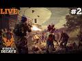 🧟Live | State of Decay 2 | First Playthrough kinda | New base maybe!? | #2🧟