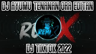 Dj ayumu tenanan ora editan denny caknan tik tok