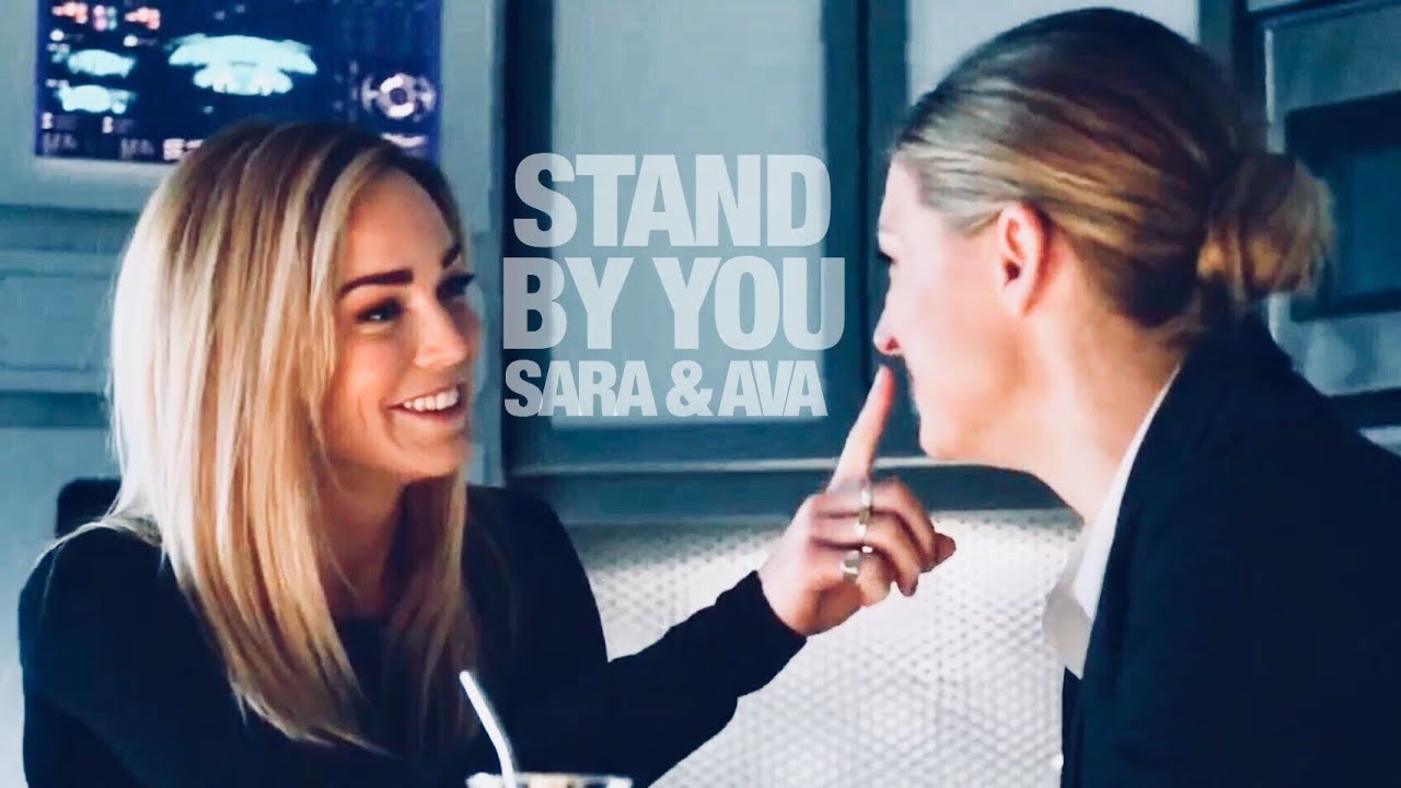 Sara & Ava || Stand By You [+3x12]