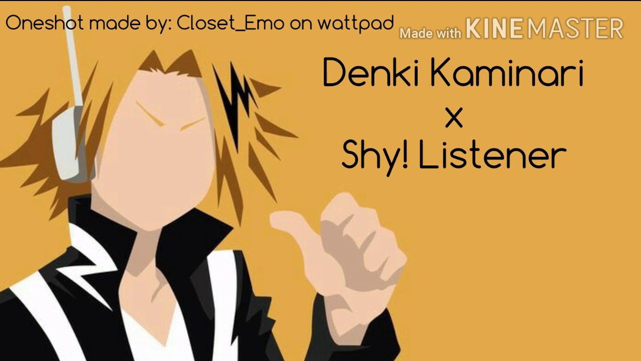 Kaminari Denki x Shy Female! Listener