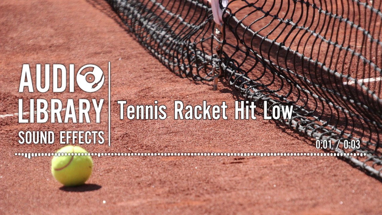 Tennis Racket Hit Low Sound Effect YouTube