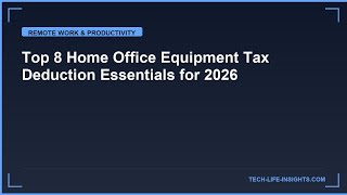Top 8 Home Office Equipment Tax Deduction Essentials for 2026