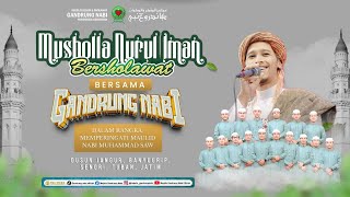 Download Lagu 🔴🔵[LIVE] MUSHOLLA NURUL IMAN BERSHOLAWAT BERSAMA MAJELIS GANDRUNG NABI MP3