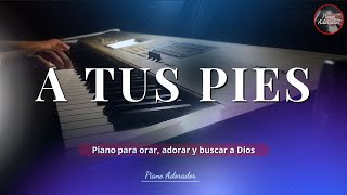 PIANO PARA ORAR, 1 HORA DE ADORACION NO HAY LUGAR MAS ALTO