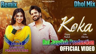 Koka Dhol Mix Happy Raikoti Ft Lahoria Production New Punjabi Song Dhol Remix 2026