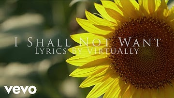 VirtuAlly - I Shall Not Want (Official Music Video)