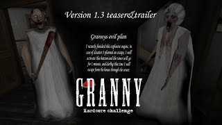 Granny Hardcore Challenge/Version 1.3 Teaser&Trailer/Release Date