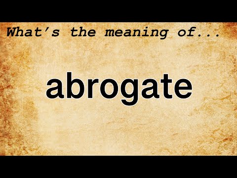 Abrogate Meaning : Definition of Abrogate