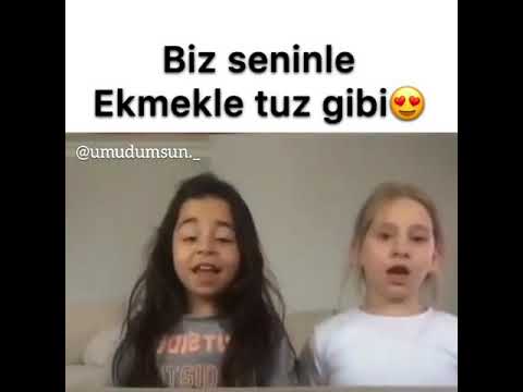 Biz seninle ekmekle  tuz gibi