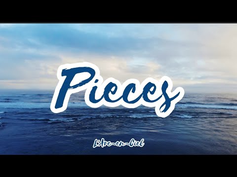 L'Arc~en~Ciel - Pieces (Romaji/English)