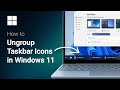 How to Ungroup Taskbar Icons in Windows 11 | For Windows 10 and Windows 11 | Guiding Tech