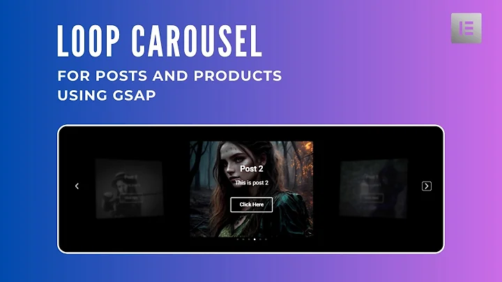 How To Create A Loop Carousel for Posts and Products Using Elementor & GSAP