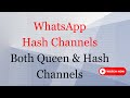 Whatsapp hash channels  queen channels for whatsapp