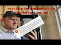 REACTING TO MY COMMENTS how to service a gas boiler to manufactures instructions, servicing a boiler