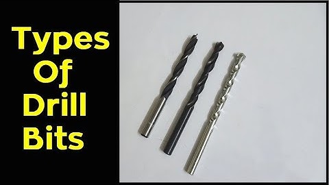 Types of Drill Bits and Their Uses | Wood | Concrete | Metal Drill Bits