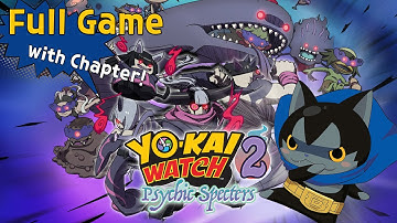 👻 Yo-Kai Watch 2 【Full Game  Walkthrough】 - HD, No Commentary