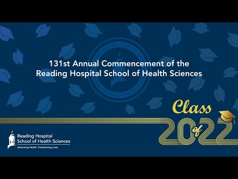 131st Annual Commencement of the Reading Hospital School of Health Sciences.