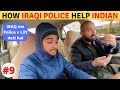 How IRAQI Police Help INDIAN tourist