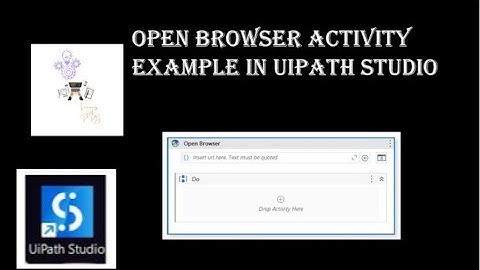 Open Browser Activity in Chrome example including downloading extension in UiPath Studio.