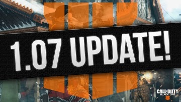 Black Ops 4 - Update 1.07 Guide! (COMPLETE BO4 1.07 Patch Notes) BO4 New Update!