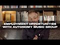 Employment opportunities with autonomy music group  tileyard education