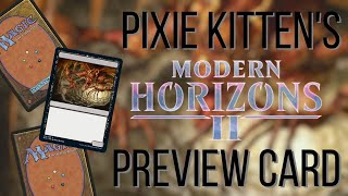 Pixie Kitten's Modern Horizons 2 Preview Card Reveal | Magic the Gathering | Pixie Kitten Plays