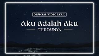 Download lagu Anak 90 & 2000an Kumpul Di Sini !! AKU ADALAH AKU - The Dunya |  Video Lyric
