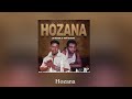 HOZANA By JAY KILTONE Ft KEMV ELCKANE Officiel Lyrics Vidéo