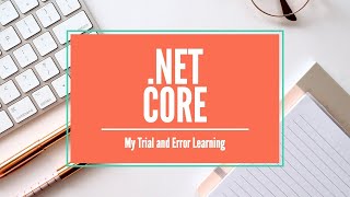Ep 2: PH Prepping .NET CORE Trials (Reading database connection string from AppSettings.json)