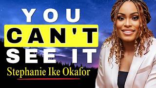 You're Missing What God Is Showing You | Stephanie Ike Okafor