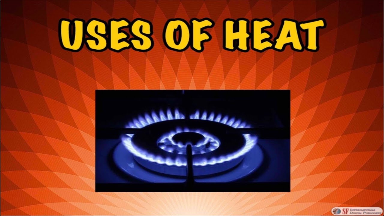 Uses Of Heat Energy YouTube Uses Of Heat Energy YouTube