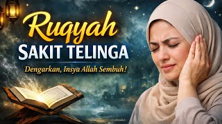 EAR PAIN⁉️TREAT WITH THIS RUQYAH VERSE