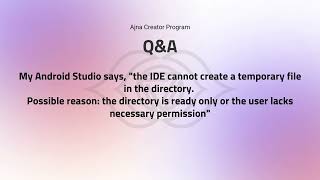 Android Studio error: The IDE cannot create a temporary file in the directory