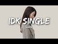 Miniature de la vidéo de la chanson Idk Single