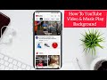 YouTube Background Play Kaise Kare | How to Play YouTube Video &amp; Music in Background from Mobile