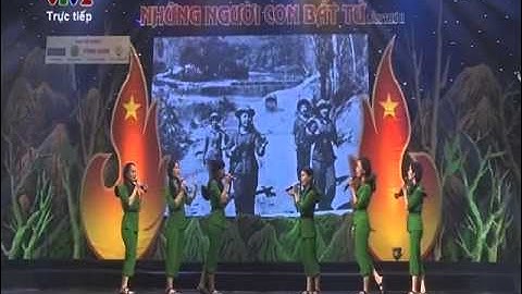 Cô gái mở đường - Tốp nữ Nhà hát Ca múa nhạc Quân Đội | Những người con bất tử lần thứ II 2015