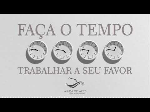 FAÇA O TEMPO TRABALHAR A SEU FAVOR - Pr. Ricardo Guimarães FAÇA O TEMPO TRABALHAR A SEU FAVOR - Pr. Ricardo Guimarães
