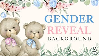 3 Hours Gender Reveal | Boy or Girl Background Video | Pink and Blue, Teddy bears, Flower Eucalyptus
