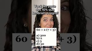 O segredo está em saber quem resolver primeiro depois dos parênteses...#matematica #quiz #educacao