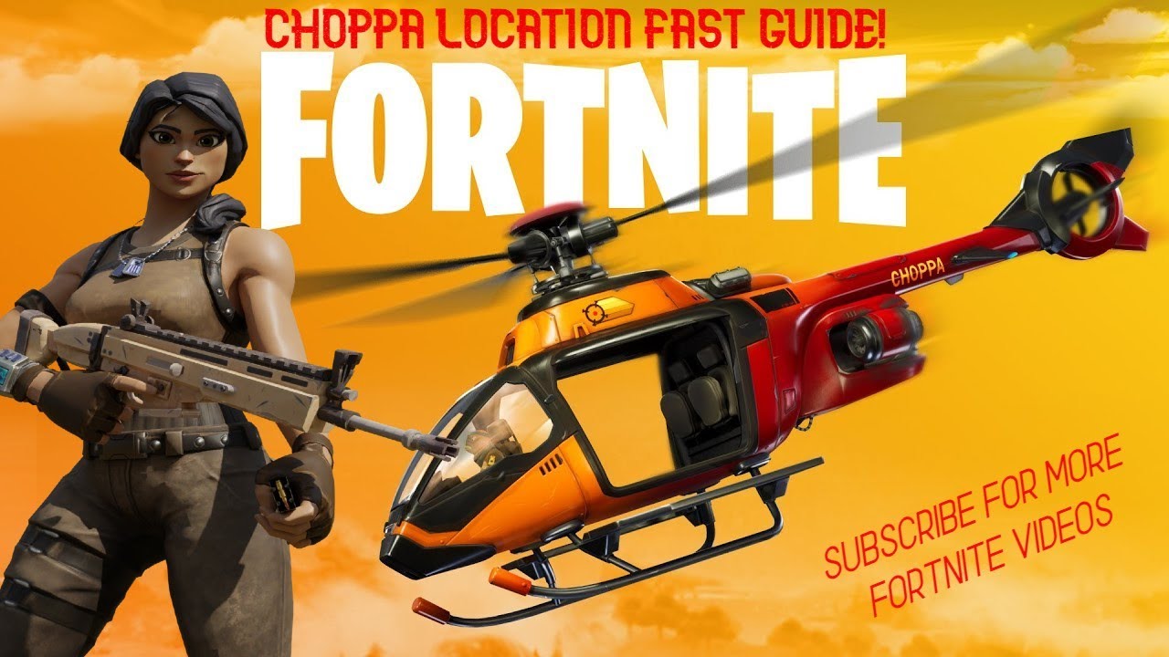 Where to find Choppa Helicopter Location in Fortnite (How to get Choppa Helicopter Location)