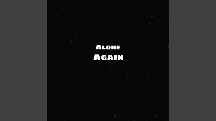 Alone Again