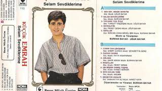 Küçük Emrah   Selam Sevdiklerime 1987 Full Orjinal Kayıt Resimi