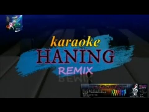 Karaoke Haning New Remix By Yuhida