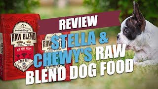 Stella & Chewy's Raw Blend Dog Food Review