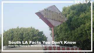 10 Facts You Don't Know About South LA