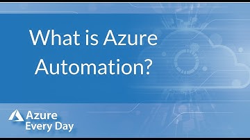 What is Azure Automation?